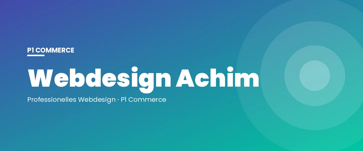 Webdesign Achim – P1 Commerce Webagentur