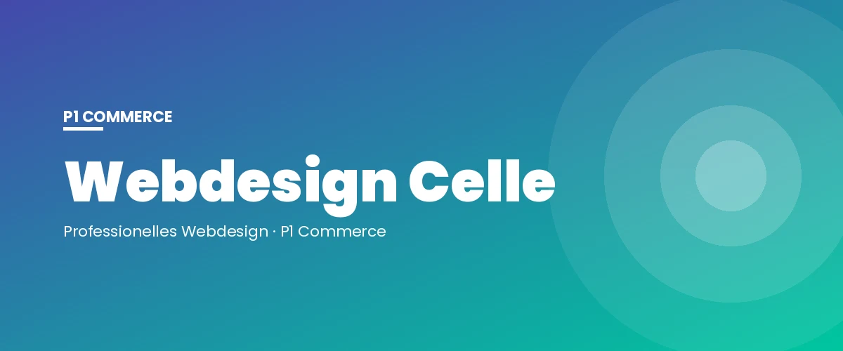 Webdesign Celle – P1 Commerce Webagentur