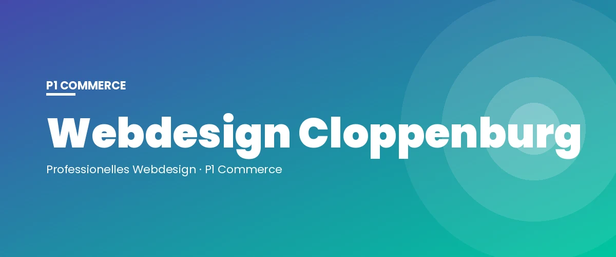 Webdesign Cloppenburg – P1 Commerce Webagentur