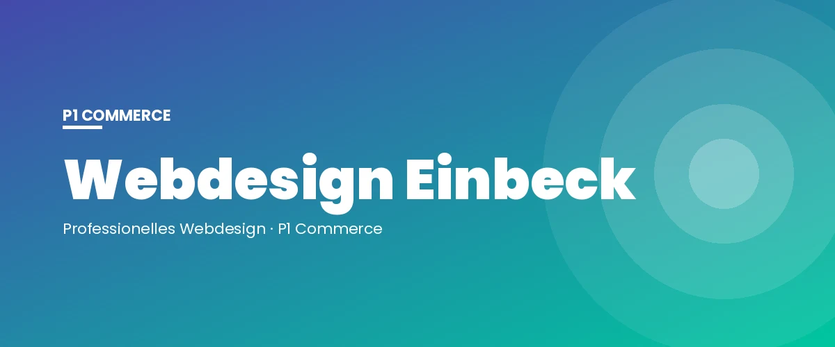 Webdesign Einbeck – P1 Commerce Webagentur