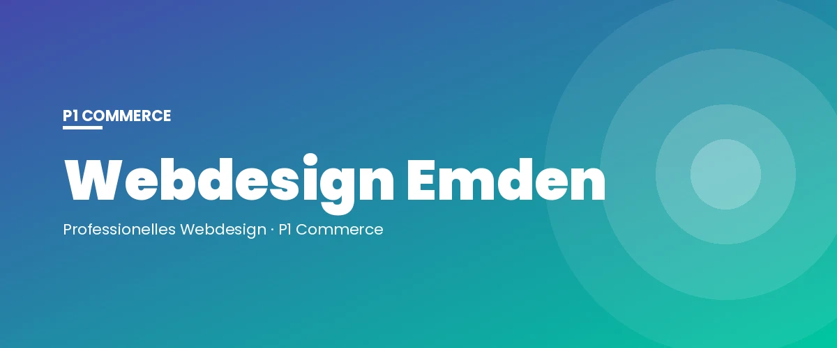 Webdesign Emden – P1 Commerce Webagentur