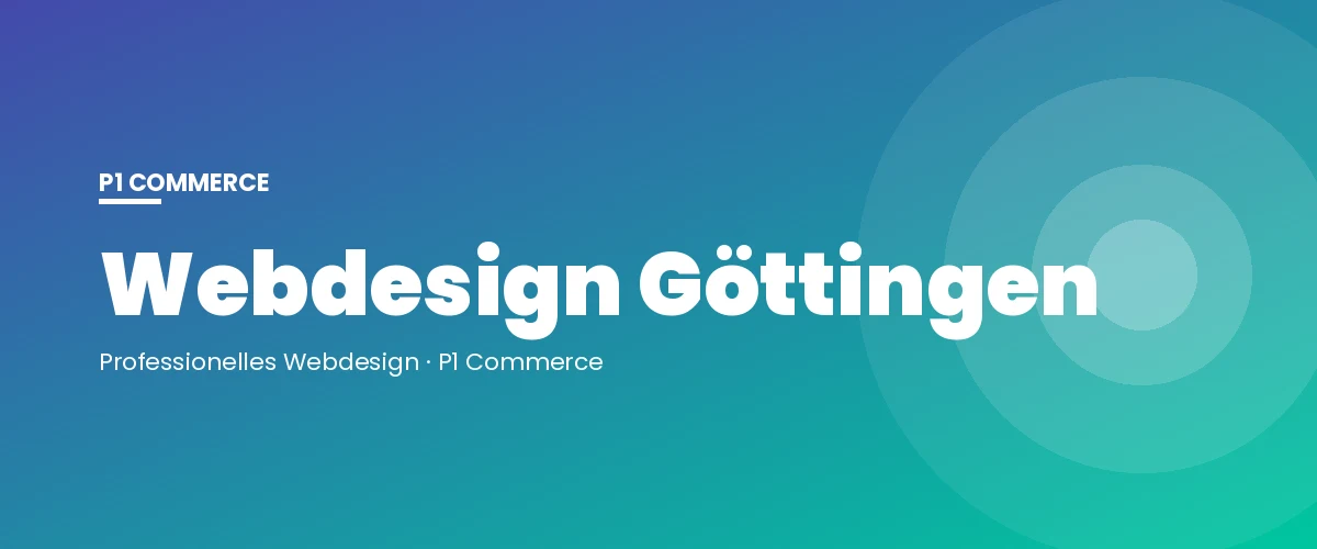 Webdesign Göttingen – P1 Commerce Webagentur