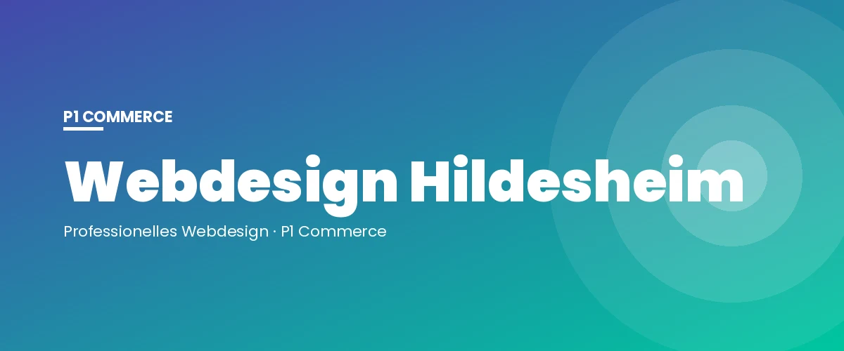 Webdesign Hildesheim – P1 Commerce Webagentur