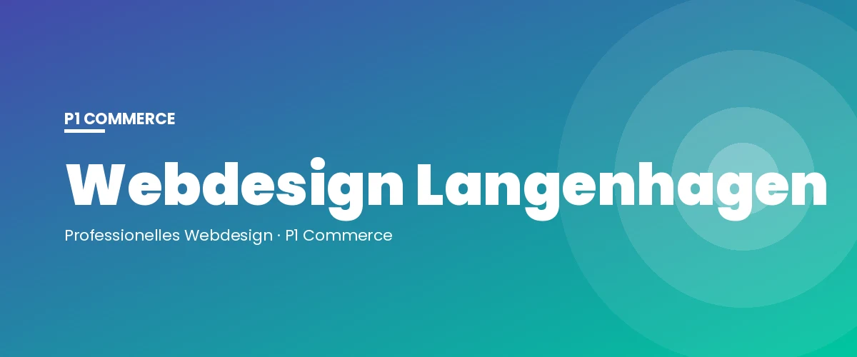 Webdesign Langenhagen – P1 Commerce Webagentur
