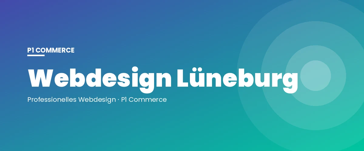Webdesign Lüneburg – P1 Commerce Webagentur