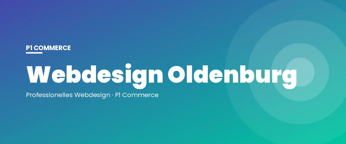 Webdesign Oldenburg – P1 Commerce Webagentur