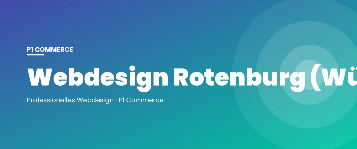 Webdesign Rotenburg (Wümme) – P1 Commerce Webagentur