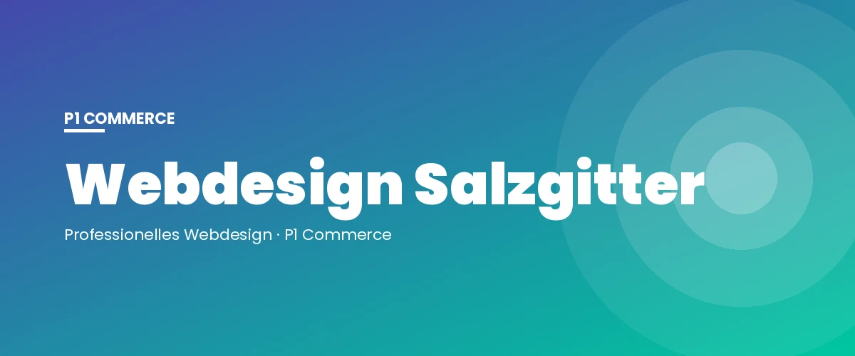 Webdesign Salzgitter – P1 Commerce Webagentur