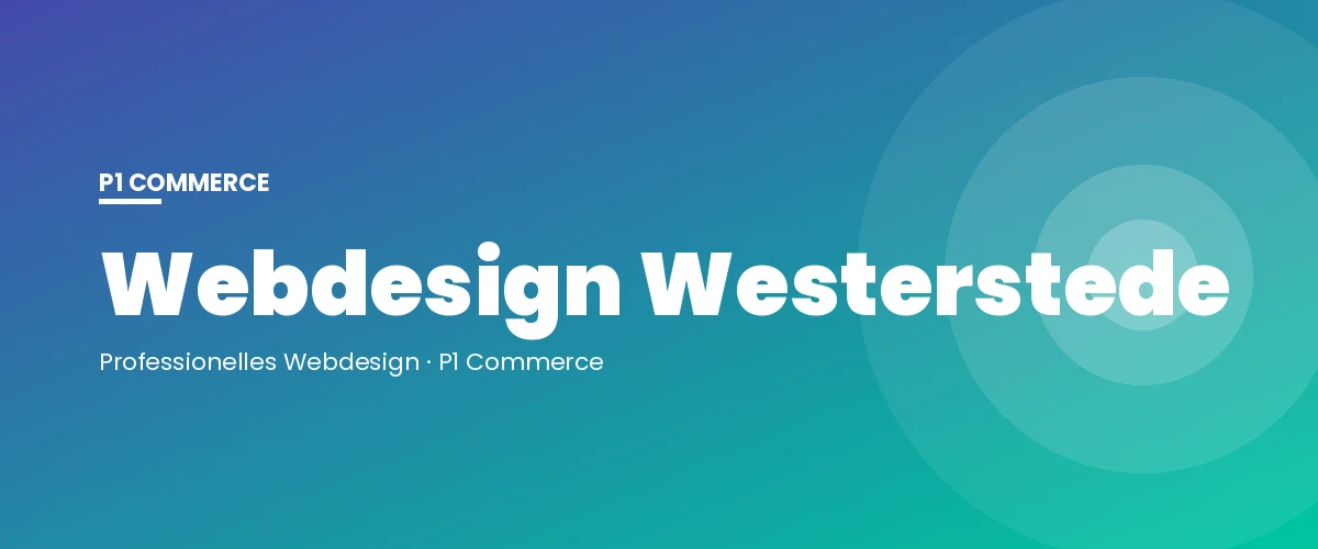 Webdesign Westerstede – P1 Commerce Webagentur